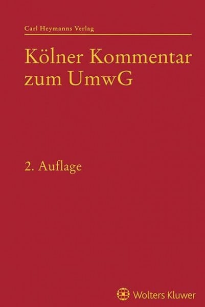Kölner Kommentar zum Umwandlungsgesetz: Kölner Kommentare zum Unternehmens- und Gesellschaftsrecht