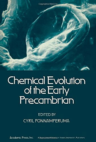 Chemical Evolution of the Early Precambrian