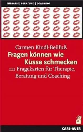 Fragen können wie Küsse schmecken, 111 Fragekarten für Therapie, Beratung und Coaching