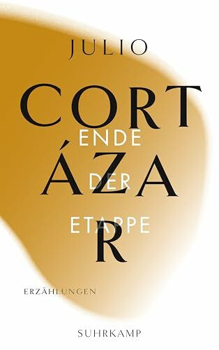 Die Erzählungen. Vier Bände: Band 4: Ende der Etappe