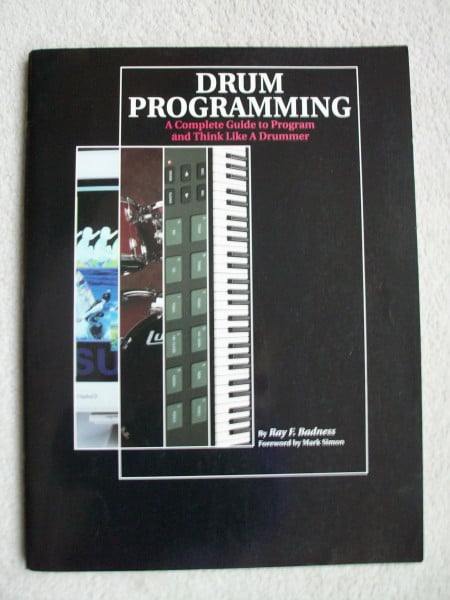 Drum Programming: A Complete Guide to Program and Think Like a Drummer