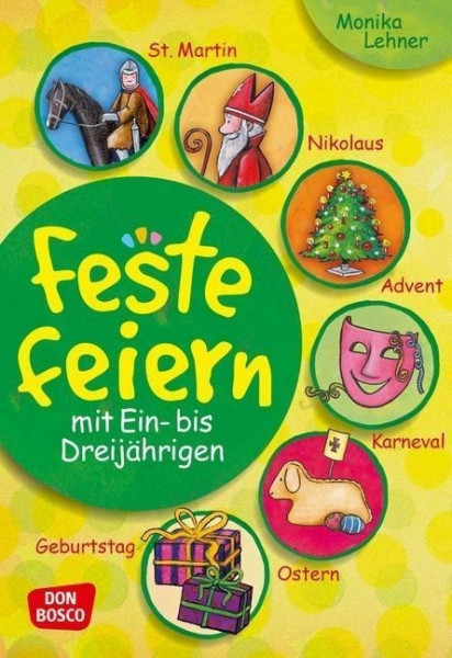 Feste feiern mit Ein- bis Dreijährigen