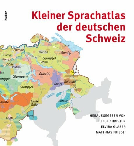 Kleiner Sprachatlas der deutschen Schweiz