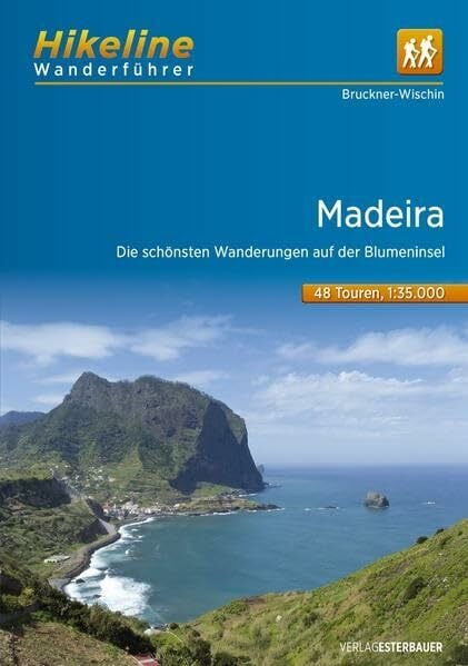 Wanderführer Madeira: Die schönsten Wanderungen auf der Blumeninsel, 48 Touren (Hikeline /Wanderführer) Wanderführer Madeira: Die schönsten Wanderungen auf der Blumeninsel, 48 Touren (Hikeline /Wanderführer)
