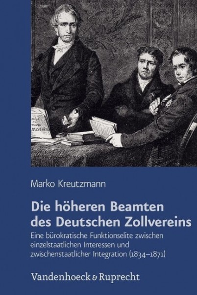 Die höheren Beamten des Deutschen Zollvereins