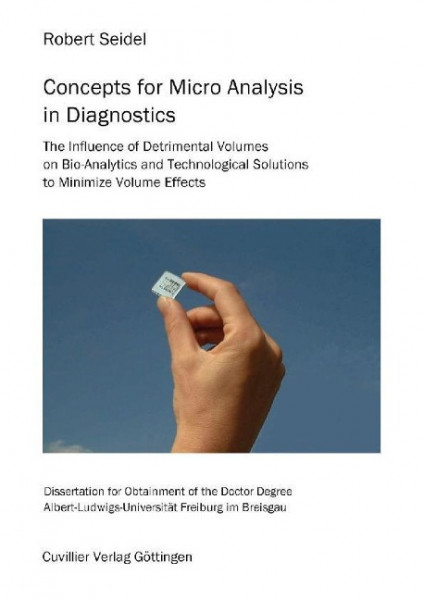 Concepts for Micro analysis in Diagnostics. The Influence of Detrimental Volumes on Bio-Analytics an