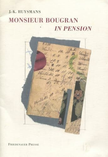 Monsieur Bougran in Pension: Erzählung (Friedenauer Presse Drucke)
