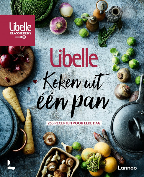 Koken uit één pan: 265 recepten voor elke dag (Libelle klassiekers)