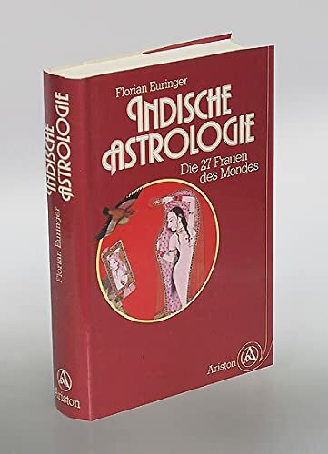 Indische Astrologie. Die 27 Frauen des Mondes