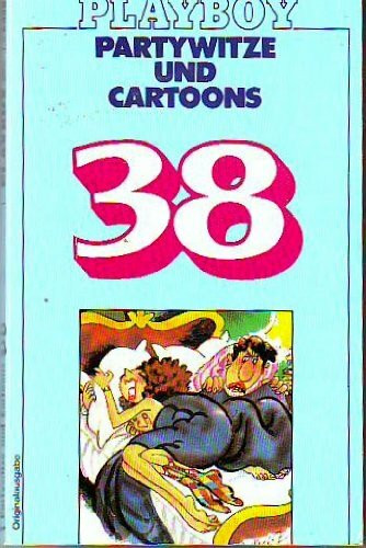 Partywitze und Cartoons XXXVIII.