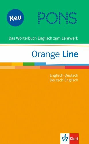 PONS Orange Line. Englisch-Deutsch /Deutsch-Englisch: Das Wörterbuch Englisch zum Lehrwerk