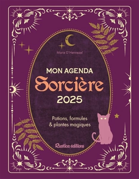 Mon agenda de sorcière 2025: Potions, formules & plantes magiques