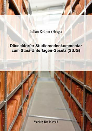 Düsseldorfer Studierendenkommentar zum Stasi-Unterlagen-Gesetz (StUG) (Studien zur Rechtswissenschaft)