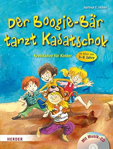 Der Boogie-Bär tanzt Kasatschok: Kreistänze für Kinder