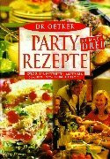 Dr. Oetker Partyrezepte, Teil 3: Gyrossuppe, Partyfutter, Salattorte, Spagetti-Pizza, Erdbeer-Tiramisu