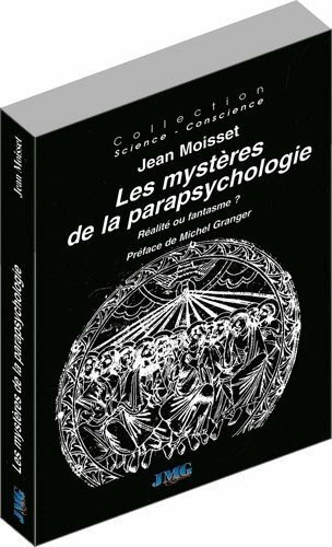 Les mystères de la parapsychologie: Réalité ou fantasme ?