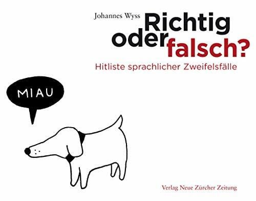 Richtig oder falsch?: Hitliste sprachlicher Zweifelsfälle