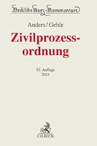 Zivilprozessordnung: mit GVG und anderen Nebengesetzen (Beck'sche Kurz-Kommentare)