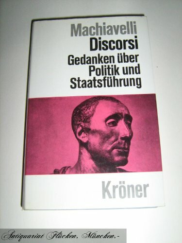 Discorsi. Gedanken über Politik und Staatsführung