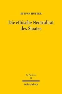 Die ethische Neutralität des Staates