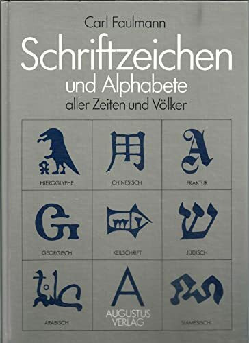 Schriftzeichen und Alphabete aller Zeiten und Völker
