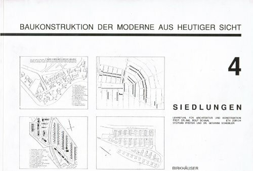 Baukonstruktion der Moderne aus heutiger Sicht, in 4 Bdn., Bd.4, Siedlungen