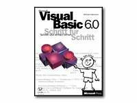Microsoft Visual Basic 6.0 - Schritt für Schritt