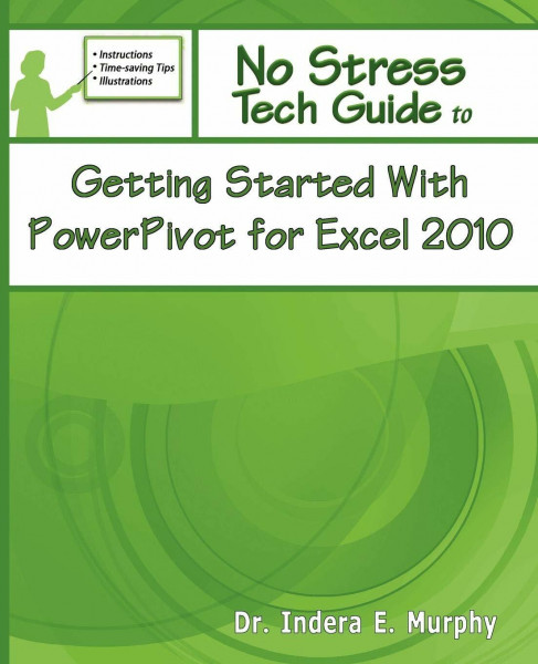 Getting Started With PowerPivot For Excel 2010