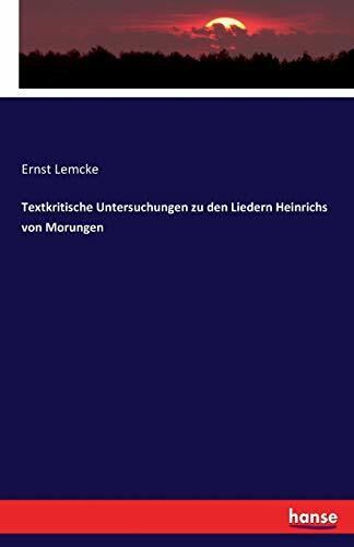 Textkritische Untersuchungen zu den Liedern Heinrichs von Morungen