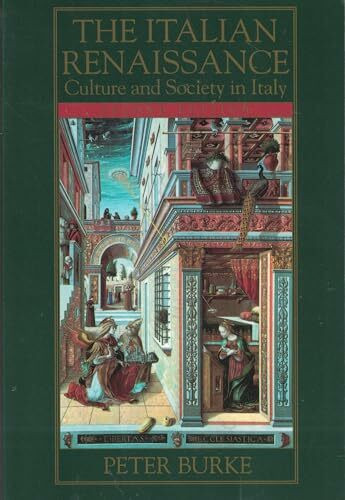 The Italian Renaissance: Culture and Society in Italy