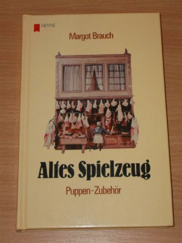 Altes Spielzeug IV. Puppen - Zubehör.