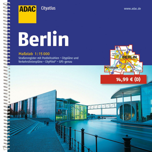ADAC Cityatlas Berlin 1:15.000: Straßenregister mit Postleitzahlen, Citypläne und Verkehrslinienpläne. CityPilot. GPS-genau