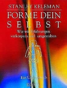 Forme dein Selbst