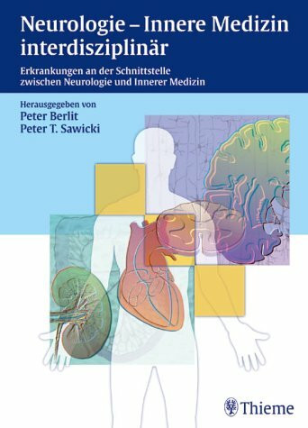 Neurologie - Innere Medizin interdisziplinär: Erkrankungen an der Schnittstelle zwischen Neurologie und Innerer Medizin