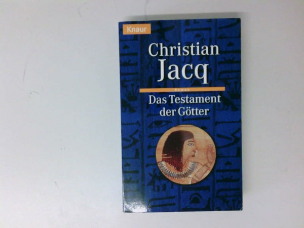 Das Testament der Götter (Knaur Taschenbücher. Historische Romane)