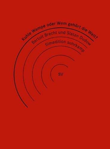 Kuhle Wampe oder Wem gehört die Welt? - Bertolt Brecht und Slatan Dudow