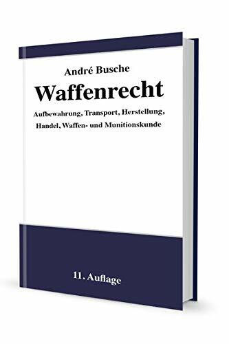 Waffenrecht - Praxiswissen für Waffenbesitzer, Handel, Verwaltung und Justiz Band 2