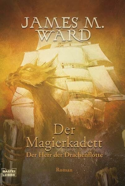 Der Magierkadett: Der Herr der Drachenflotte Band 1