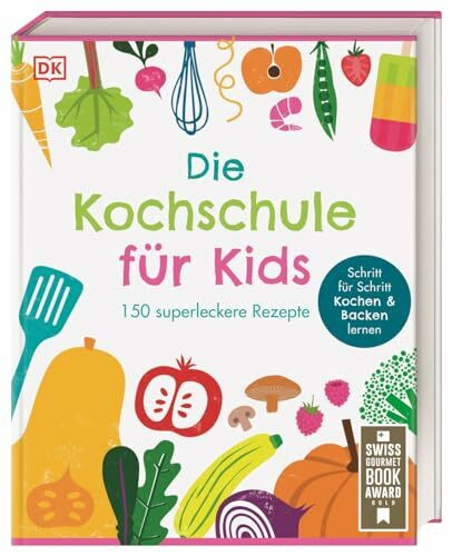 Die Kochschule für Kids: 150 superleckere Rezepte. Schritt für Schritt Kochen und Backen lernen für Kinder ab 7 Jahren