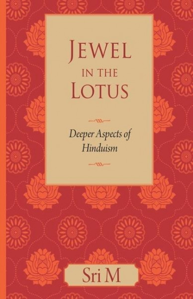 Jewel in the Lotus: Deeper Aspects of Hinduism