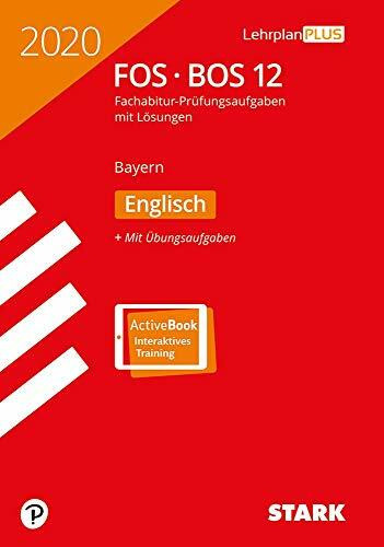 STARK Abiturprüfung FOS/BOS Bayern 2020 - Englisch 12. Klasse: Mit Online-Zugang