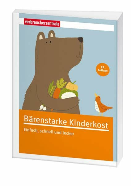 Bärenstarke Kinderkost: Einfach, schnell und lecker