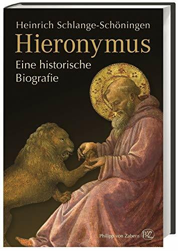 Hieronymus: Eine historische Biografie