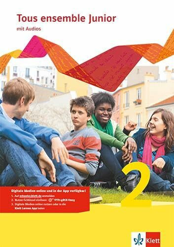 Tous ensemble Junior 2: Cahier d'activités mit Audios 2. Lernjahr (Tous ensemble Junior. Französisch als 1. Fremdsprache. Ausgabe ab 2014)