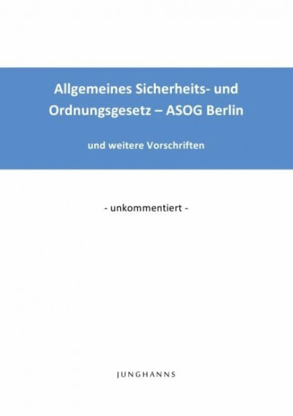 Allgemeines Sicherheits- und Ordnungsgesetz - ASOG Berlin