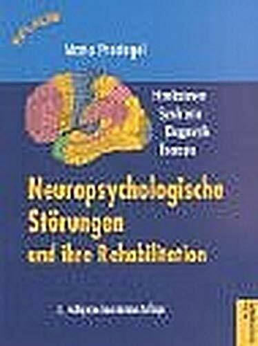 Neuropsychologische Störungen und ihre Rehabilitation