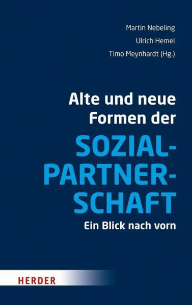 Alte und neue Formen der Sozialpartnerschaft: Ein Blick nach vorn