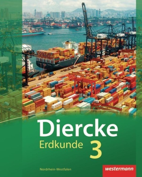 Diercke Erdkunde 3. Schülerband mit Schüler-CD. Realschule. Nordrhein-Westfalen