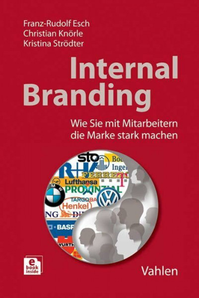 Internal Branding: Wie Sie mit Mitarbeitern Ihre Marke stark machen