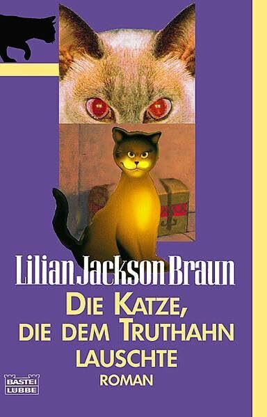 Die Katze, die dem Truthahn lauschte: Roman (Allgemeine Reihe. Bastei Lübbe Taschenbücher)